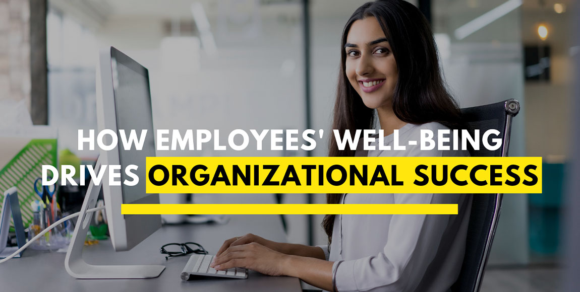 Nurturing Employees' Well-Being for Peak Performance