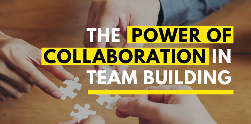 The Power of Collaboration in Team Building