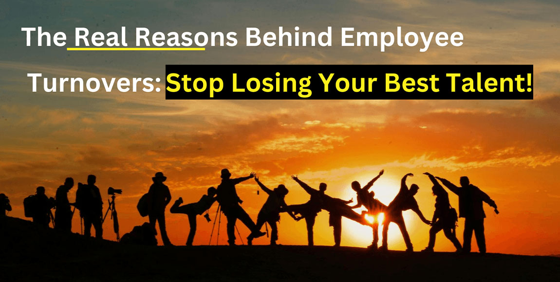 The Real Reasons Behind Employee Turnovers