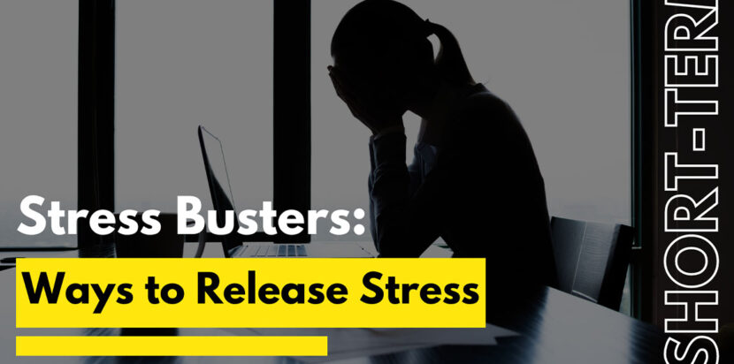 Quick and Effective Ways to Release Short-Term Stress