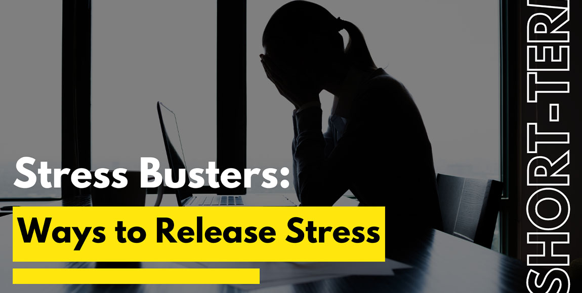 Quick and Effective Ways to Release Short-Term Stress