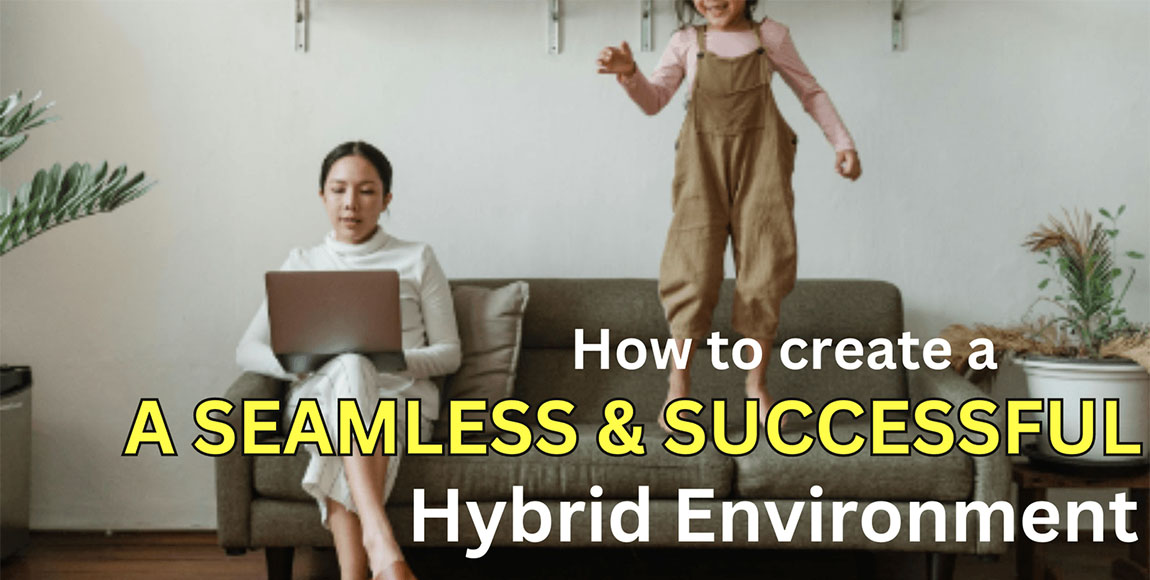 successful hybrid environment