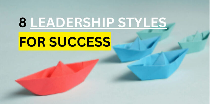 8 Leadership Styles for Success