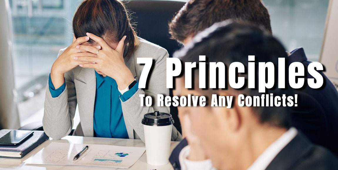 7 principles to resolve any conflicts