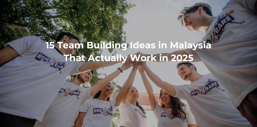 15 Team Building Ideas in Malaysia That Actually Work in 2025