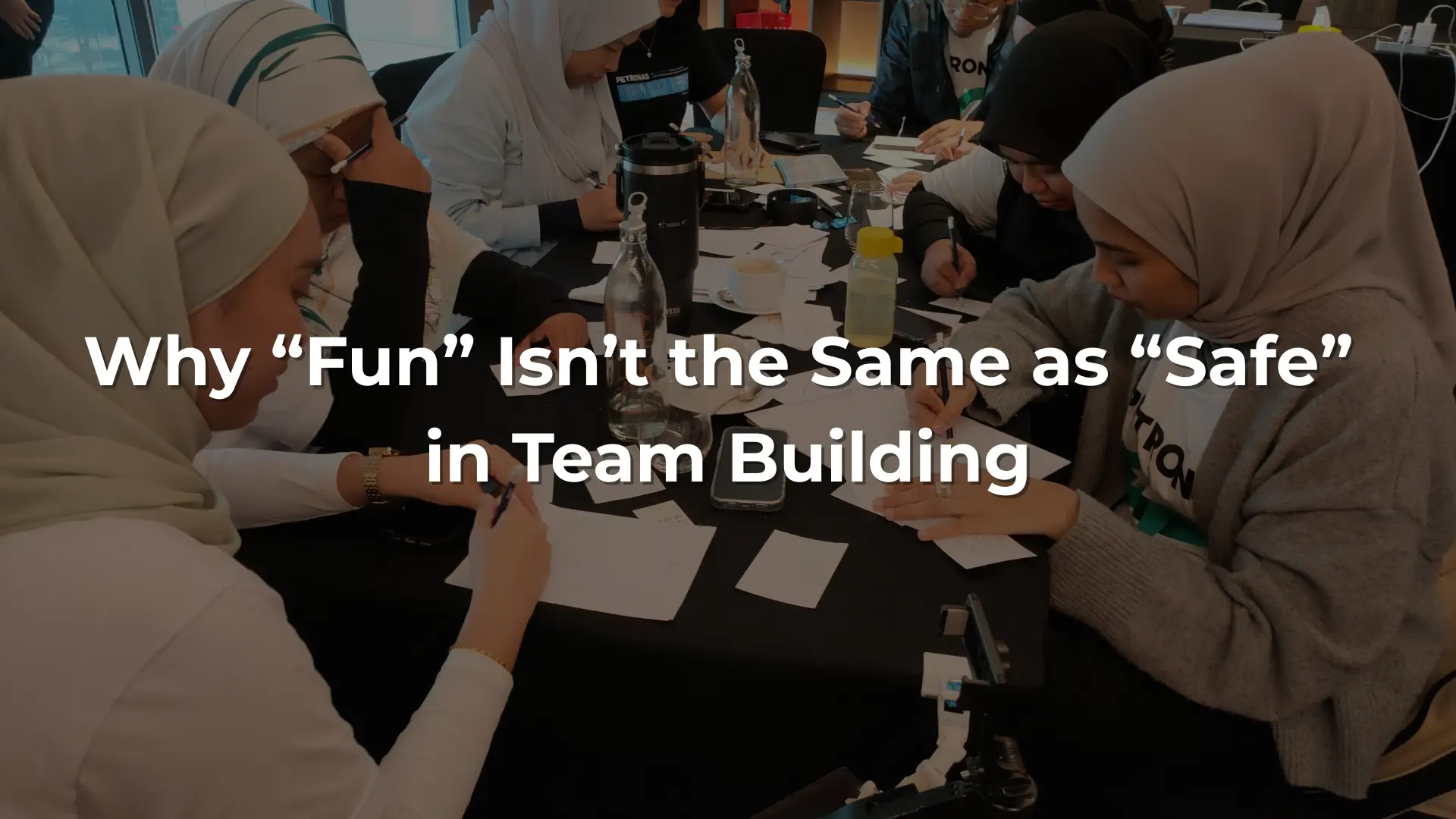 Why “Fun” Isn’t the Same as “Safe” in Team Building